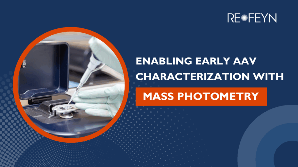 Enabling early AAV characterization – The role of mass photometry in upstream process development